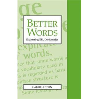 Better Words : Evaluating EFL Dictionaries - 1
