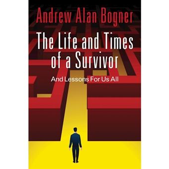 The Life and Times of a Survivor - And Lessons for Us All - Paperback / softback - 2013 - 1