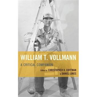 William T Vollmann A Critical - 1