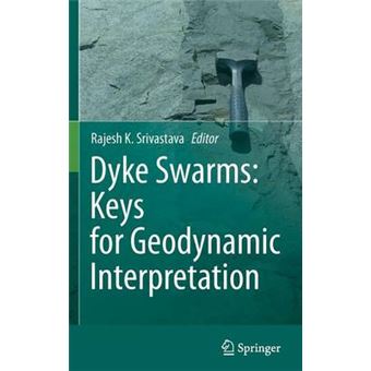Dyke Swarms - Keys for Geodynamic Interpretation - Hardback - 2010 - 1
