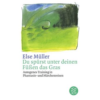 Du Spürst Unter Deinen Füßen Das Gras - 1