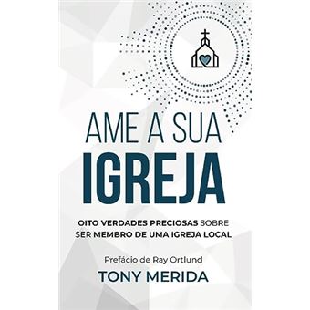 Ame A Sua Igreja: Lançamento - 1