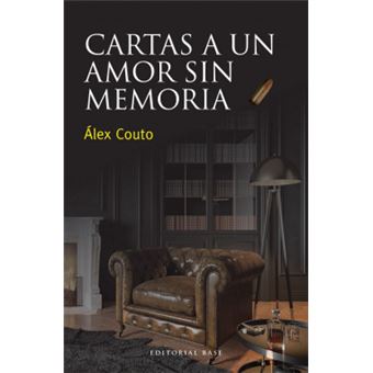 Cartas A Un Amor Sin Memoria - 1
