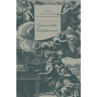 Opera and the Enlightenment - Paperback - 2006 - 1