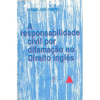 Responsabilidade Civil por Difamação no Direito Inglês - 1