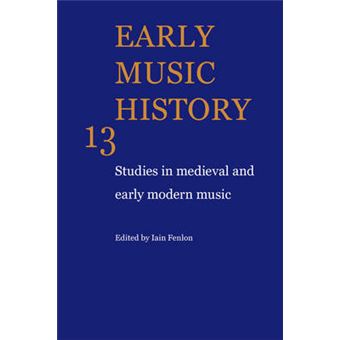 Early Music History - Studies in Medieval and Early Modern Music - Paperback - 2009 - 1