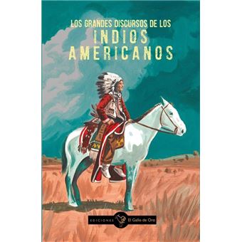 Los Grandes Discursos De Los Indios Americanos - 1