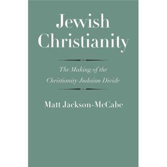 Jewish Christianity The Making Of The Christianityjudaism Divide The Anchor Yale Bible Reference Library Anchor Bible Reference Library Yup - 1