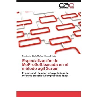 Especializacion de Moprosoft Basada En El Metodo Agil Scrum - Paperback / softback - 2011 - 1