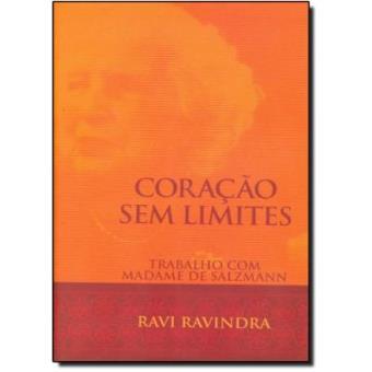 Coração Sem Limites. Trabalho Com Madame De Salzmann - 1