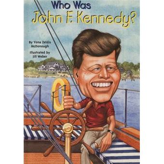 Who Was John F. Kennedy? - 1