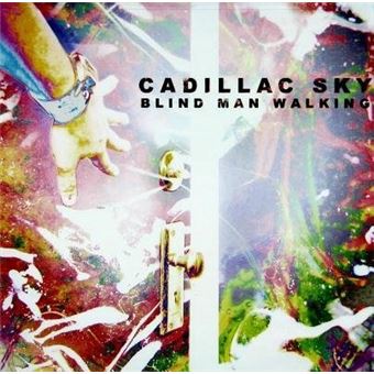 Cadillac Sky-Blind Man Walking - 1
