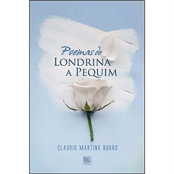 Poemas De Londrina A Pequim - 1