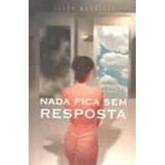Nada Fica Sem Resposta - 1