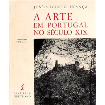 A arte em portugal no século xix. [2 vols.] - 1