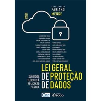 LEI GERAL DE PROTEÇÃO DE DADOS - SUBSÍDIO TEÓRICO À APLICAÇÃO