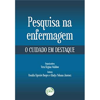 Pesquisa Na Enfermagem: O Cuidado Em Destaque - 1