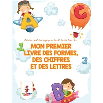 Mon Premier Livre Des Formes, Des Chiffres Et Des Lettres - 1