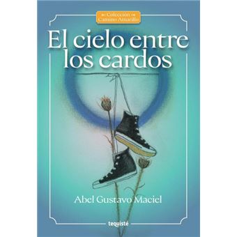 El Cielo Entre Los Cardos - 1