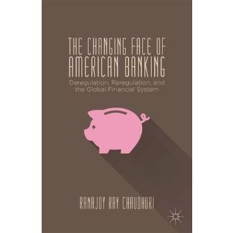 The Changing Face Of American Banking - 1