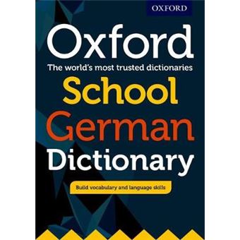Oxford School German Dictionary The Worlds Most Trusted Dictionaries - 1