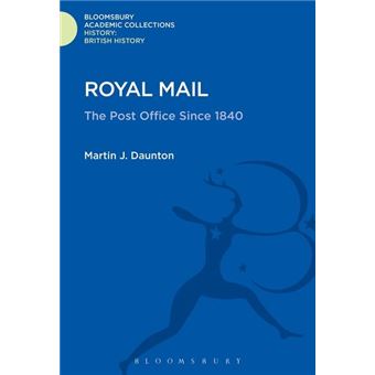 Royal Mail - The History of the Post Office Since 1840 - Hardback - 2015 - 1