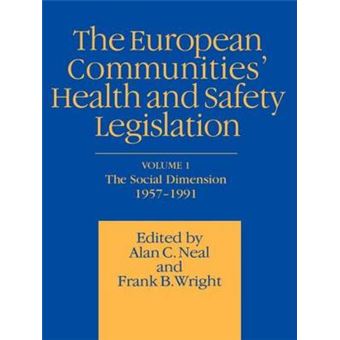 The European Communities Health and Safety Legislation - Paperback - 1992 - 1