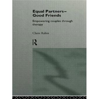 Equal Partners - Good Friends - Empowering Couples Through Therapy - Paperback - 1996 - 1