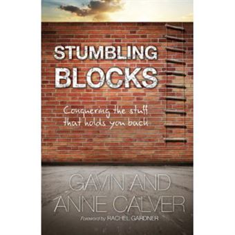 Stumbling Blocks: Conquering The Stuff That Holds You Back - 1