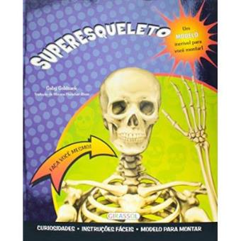 Faca Voce Mesmo! - Superesqueleto - 1