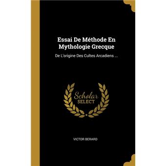 essai De Méthode En Mythologie Grecque Hardcover