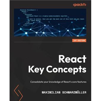 React Key Concepts Consolidate Your Knowledge Of Reacts Core Features - 1