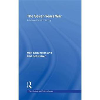 The Seven Years War - A Transatlantic History - Hardback - 2008 - 1