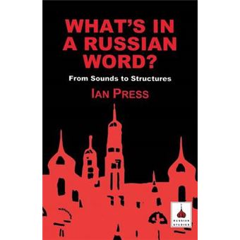 What's in a Russian Word? - From Sounds to Structures - Paperback - 2000 - 1