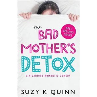 The Bad Mother'S Detox 2019 - 1