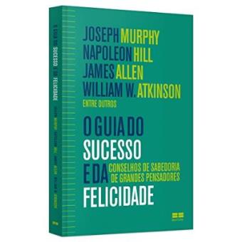 O Guia do Sucesso e da Felicidade - 1