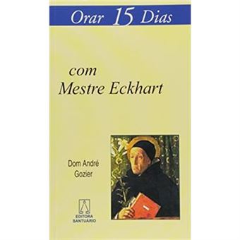Orar 15 Dias Com Mestre Eckhart - 1