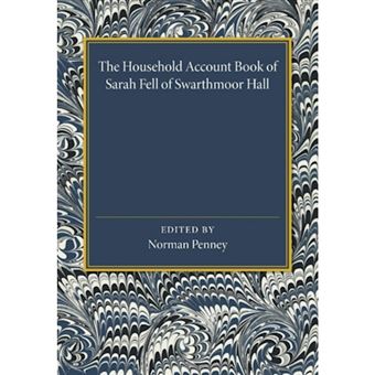 The Household Account Book of Sarah Fell of Swarthmoor Hall - Paperback - 2014 - 1
