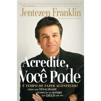 Acredite, Voce Pode : E Tempo de Fazer Acontecer - 1