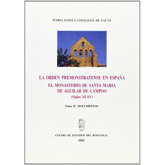 Orden premonstratense en España: El monasterio Santa María Tomo 2 - 1