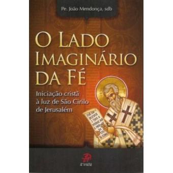 O Lado Imaginário Da Fé - 1