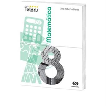 Projeto Teláris. Matemática 8. 8º Ano - 1