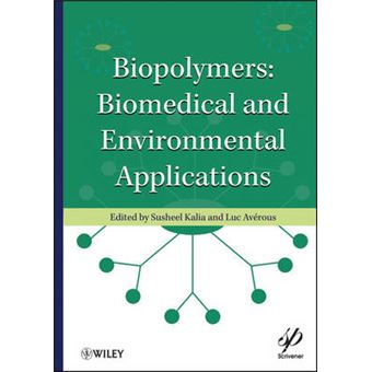 Biopolymers - Biomedical and Environmental Applications - Hardback - 2011 - 1