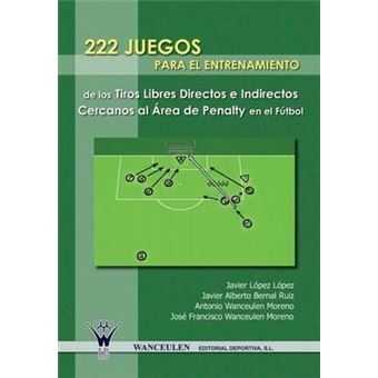222 Juegos Para El Entrenamiento de Los Tiros Libres Directos E Indirectos Cercanos Al Area de Penalty En El Futbol - 1