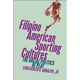 Filipino American Sporting Cultures - 1