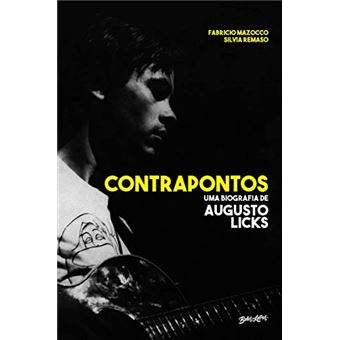 Contrapontos: uma biografia de Augusto Licks - 1
