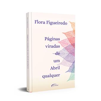 Páginas Viradas de um Abril Qualquer - 1