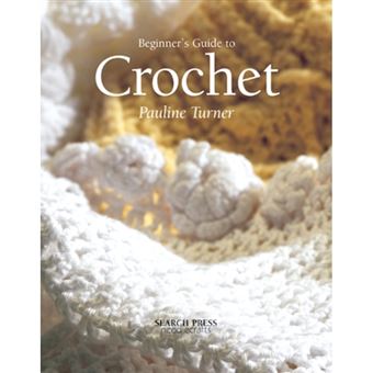 Beginner's Guide to Crochet - Paperback - 2004 - 1