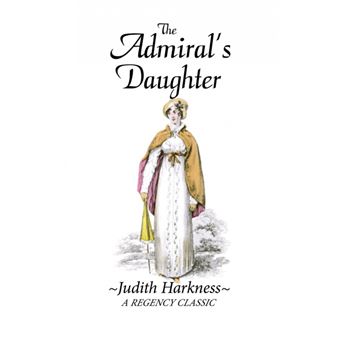 The Admiral's Daughter - A Regency Classic - Paperback - 2014 - 1