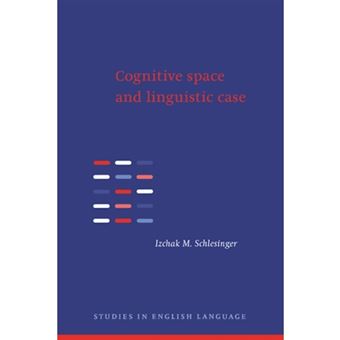Cognitive Space and Linguistic Case - Semantic and Syntactic Categories in English - Hardback - 1995 - 1